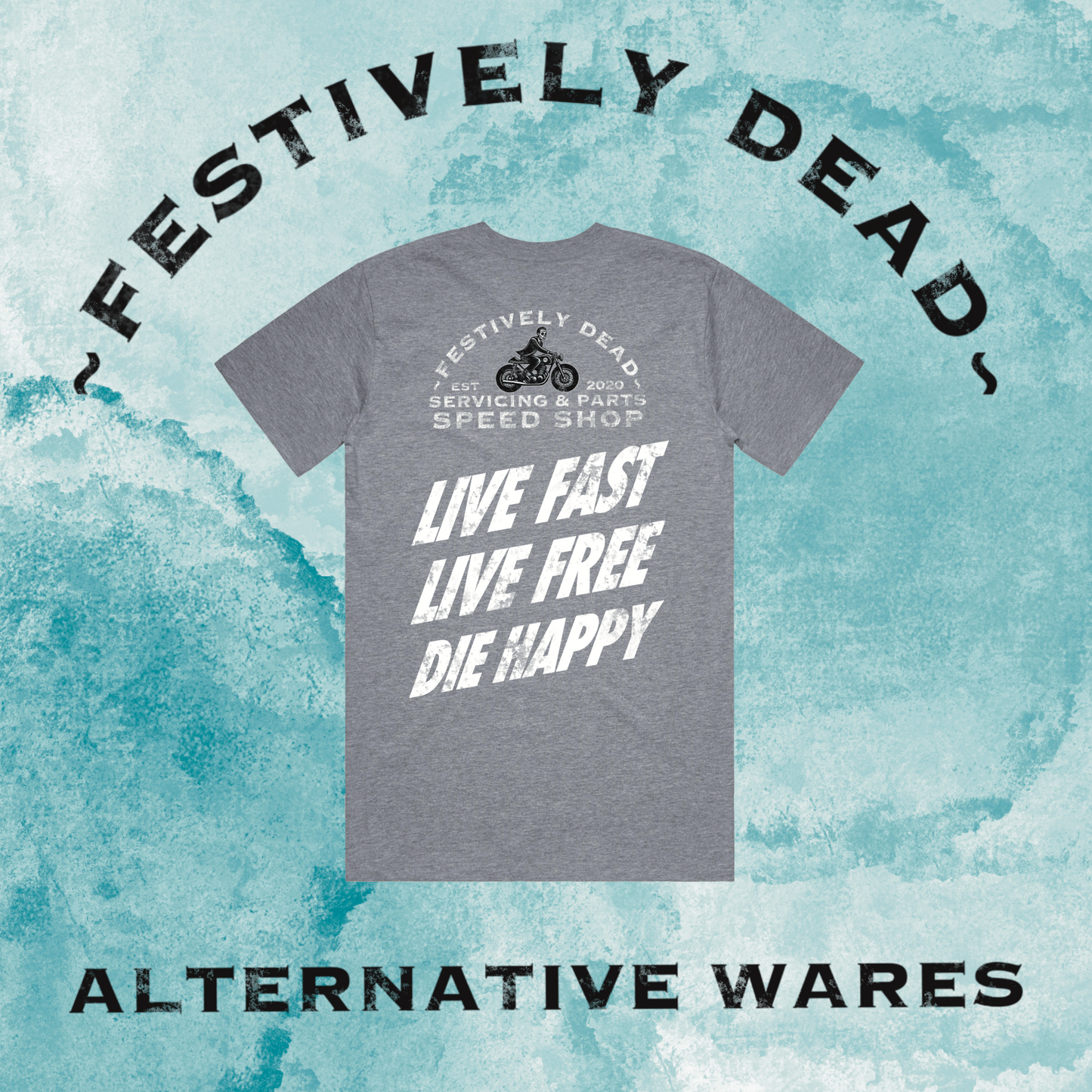 Live Fast Live Free Die Happy T-Shirt