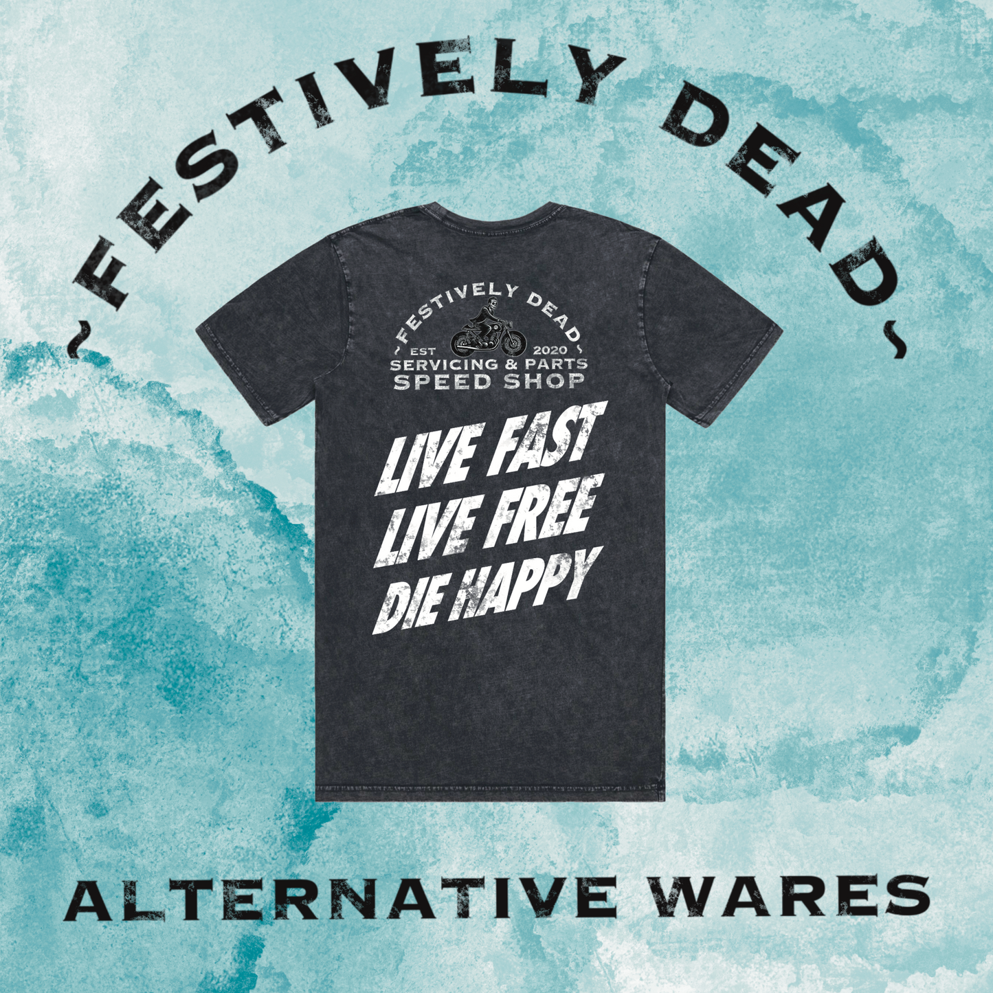 Live Fast Live Free Die Happy T-Shirt