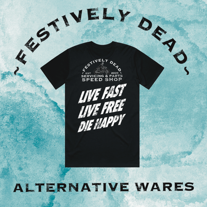 Live Fast Live Free Die Happy T-Shirt