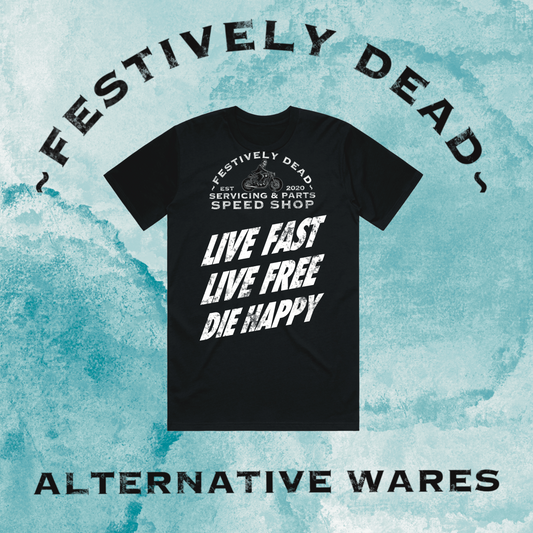 Live Fast Live Free Die Happy T-Shirt