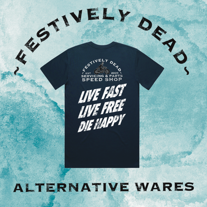 Live Fast Live Free Die Happy T-Shirt